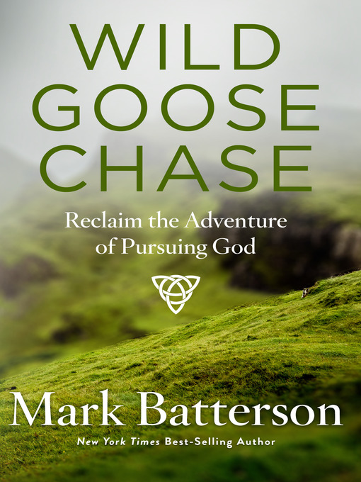 Title details for Wild Goose Chase by Mark Batterson - Wait list